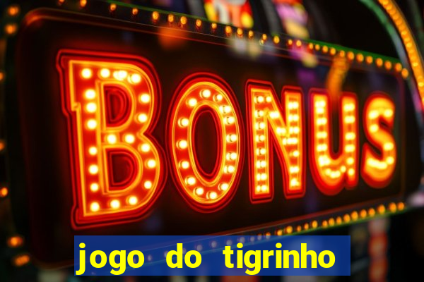 jogo do tigrinho falso para brincar